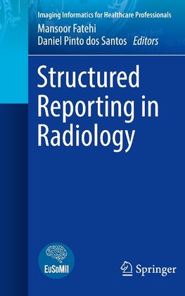 Structured Reporting in Radiology