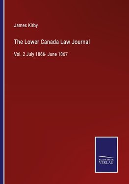 The Lower Canada Law Journal