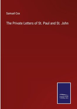 The Private Letters of St. Paul and St. John