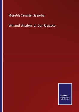 Wit and Wisdom of Don Quixote