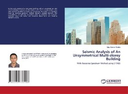 Seismic Analysis of An Unsymmetrical Multi-storey Building