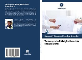 Teamwork-Fähigkeiten für Ingenieure