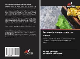 Formaggio aromatizzato con rucola