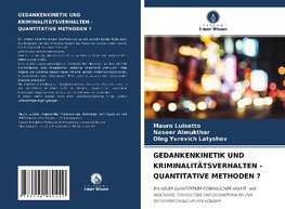 GEDANKENKINETIK UND KRIMINALITÄTSVERHALTEN - QUANTITATIVE METHODEN ?