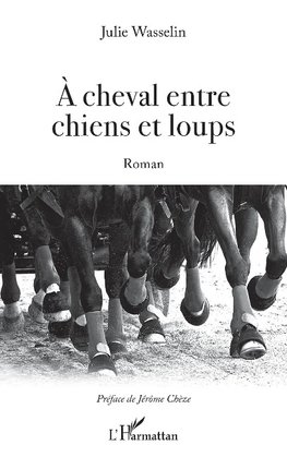 À cheval entre chiens et loups