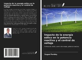 Impacto de la energía eólica en la potencia reactiva y el control de voltaje