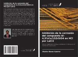 Inhibición de la corrosión del compuesto Al-4,5%Cu/15ZrSiO4 en HCl por LaCl2