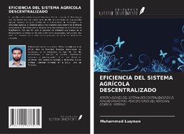 EFICIENCIA DEL SISTEMA AGRÍCOLA DESCENTRALIZADO