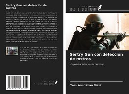 Sentry Gun con detección de rostros