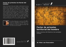 Factor de primates territorial del hombre