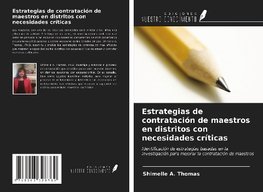 Estrategias de contratación de maestros en distritos con necesidades críticas