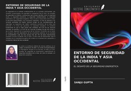 ENTORNO DE SEGURIDAD DE LA INDIA Y ASIA OCCIDENTAL