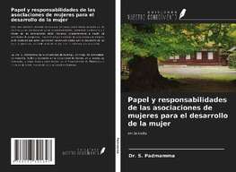 Papel y responsabilidades de las asociaciones de mujeres para el desarrollo de la mujer