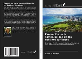 Evaluación de la sostenibilidad de los destinos turísticos