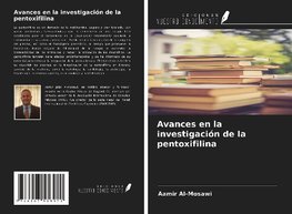 Avances en la investigación de la pentoxifilina