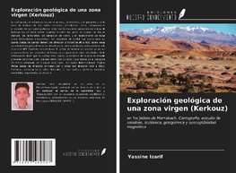 Exploración geológica de una zona virgen (Kerkouz)