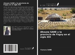 Ahoune SANE y la provincia de Fogny en el siglo XIX