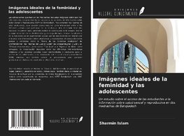 Imágenes ideales de la feminidad y las adolescentes