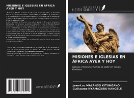 MISIONES E IGLESIAS EN ÁFRICA AYER Y HOY