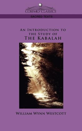 Westcott, W: Introduction to the Study of the Kabalah