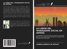 LA LABOR DEL TRABAJADOR SOCIAL EN VEPERA