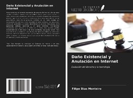 Daño Existencial y Anulación en Internet