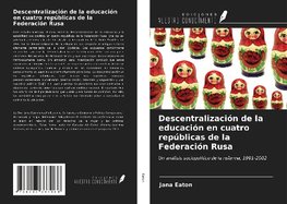 Descentralización de la educación en cuatro repúblicas de la Federación Rusa