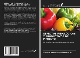 ASPECTOS FISIOLÓGICOS Y PRODUCTIVOS DEL PIMIENTO