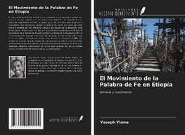 El Movimiento de la Palabra de Fe en Etiopía