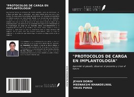 "PROTOCOLOS DE CARGA EN IMPLANTOLOGÍA"