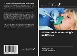 El láser en la odontología pediátrica