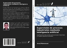 Supervisión de procesos industriales mediante inteligencia artificial