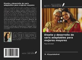 Diseño y desarrollo de saris adaptables para mujeres mayores