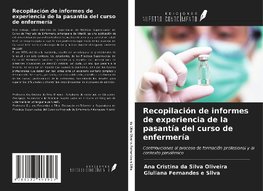 Recopilación de informes de experiencia de la pasantía del curso de enfermería