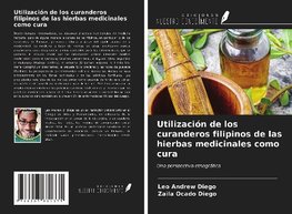 Utilización de los curanderos filipinos de las hierbas medicinales como cura