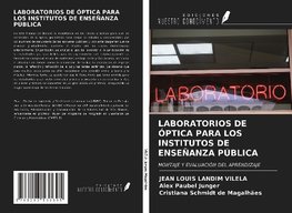 LABORATORIOS DE ÓPTICA PARA LOS INSTITUTOS DE ENSEÑANZA PÚBLICA