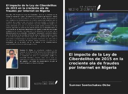 El impacto de la Ley de Ciberdelitos de 2015 en la creciente ola de fraudes por Internet en Nigeria