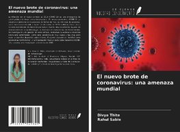 El nuevo brote de coronavirus: una amenaza mundial