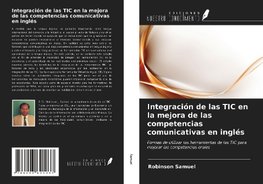 Integración de las TIC en la mejora de las competencias comunicativas en inglés