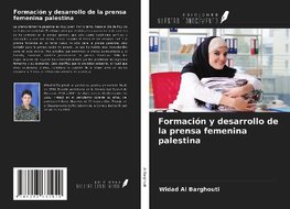 Formación y desarrollo de la prensa femenina palestina