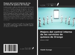 Mejora del control interno de los servicios de quiosco de Orange