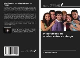 Mindfulness en adolescentes en riesgo