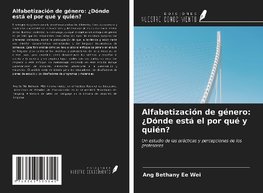 Alfabetización de género: ¿Dónde está el por qué y quién?