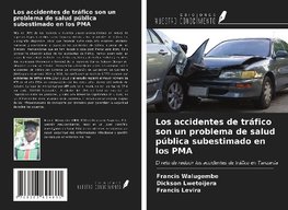 Los accidentes de tráfico son un problema de salud pública subestimado en los PMA