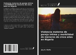 Violencia materna de pareja íntima y morbilidad de menores de cinco años en Nigeria