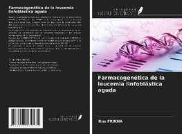 Farmacogenética de la leucemia linfoblástica aguda