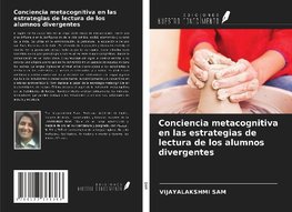 Conciencia metacognitiva en las estrategias de lectura de los alumnos divergentes