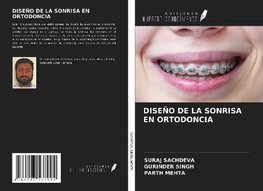 DISEÑO DE LA SONRISA EN ORTODONCIA