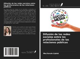 Difusión de las redes sociales entre los profesionales de las relaciones públicas