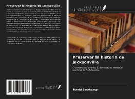 Preservar la historia de Jacksonville